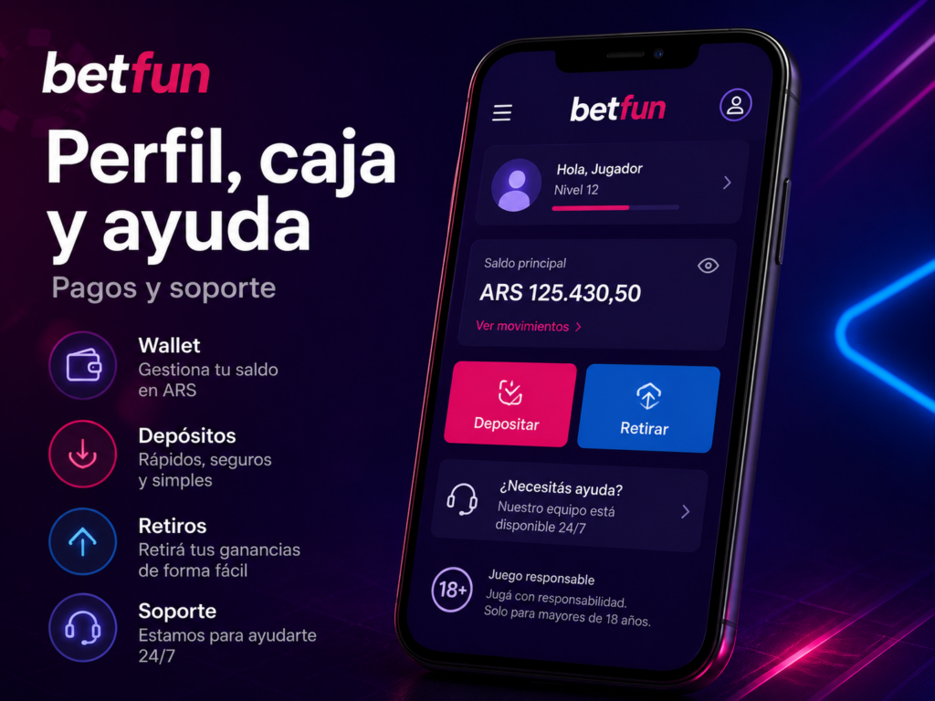 Panel de Betfun con perfil, caja, saldo en ARS, depósitos, retiros, soporte y juego responsable